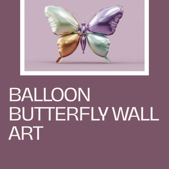 Balloon Butterfly Wall Art pin graphic: iridescent butterfly sculpture artwork on a mauve background with VBRUNNETTE.CO branding, vertical Pinterest format
